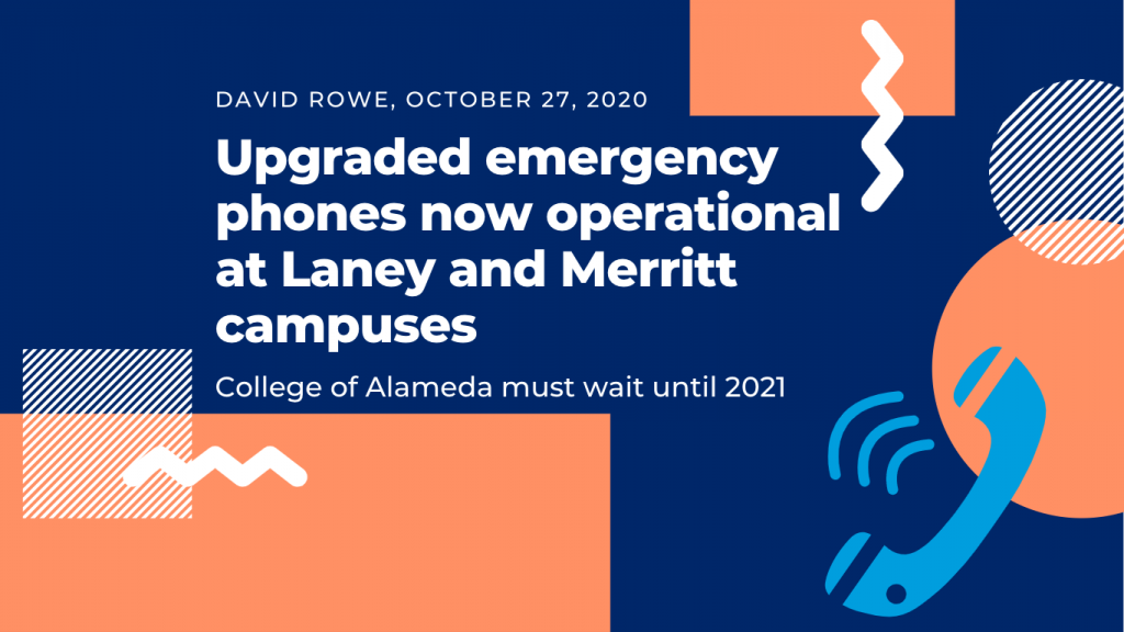 Upgraded emergency phones now operational at Laney and Merritt campuses