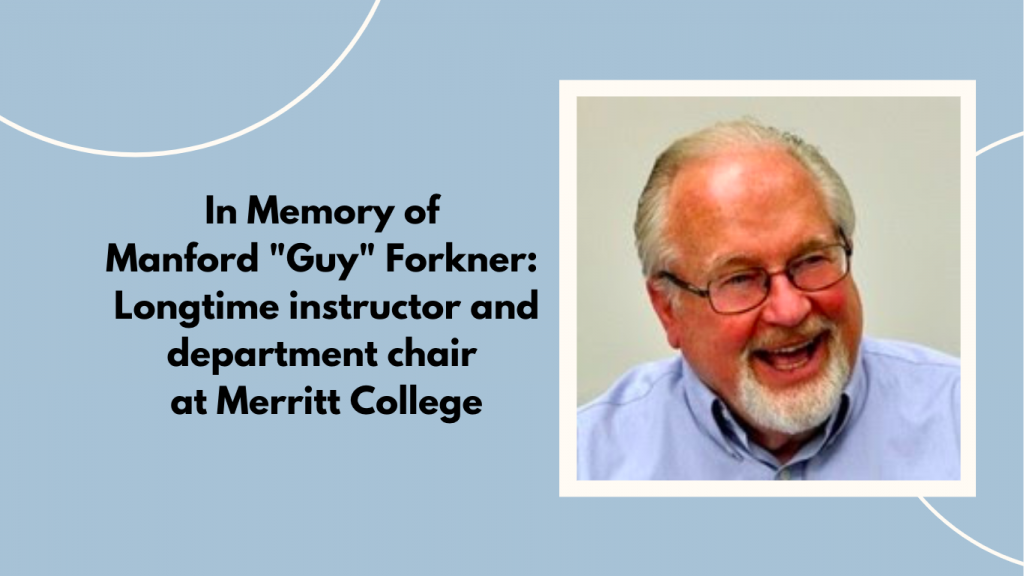 In memory of Manford “Guy” Forkner: Longtime Instructor and Department Chair at Merritt College