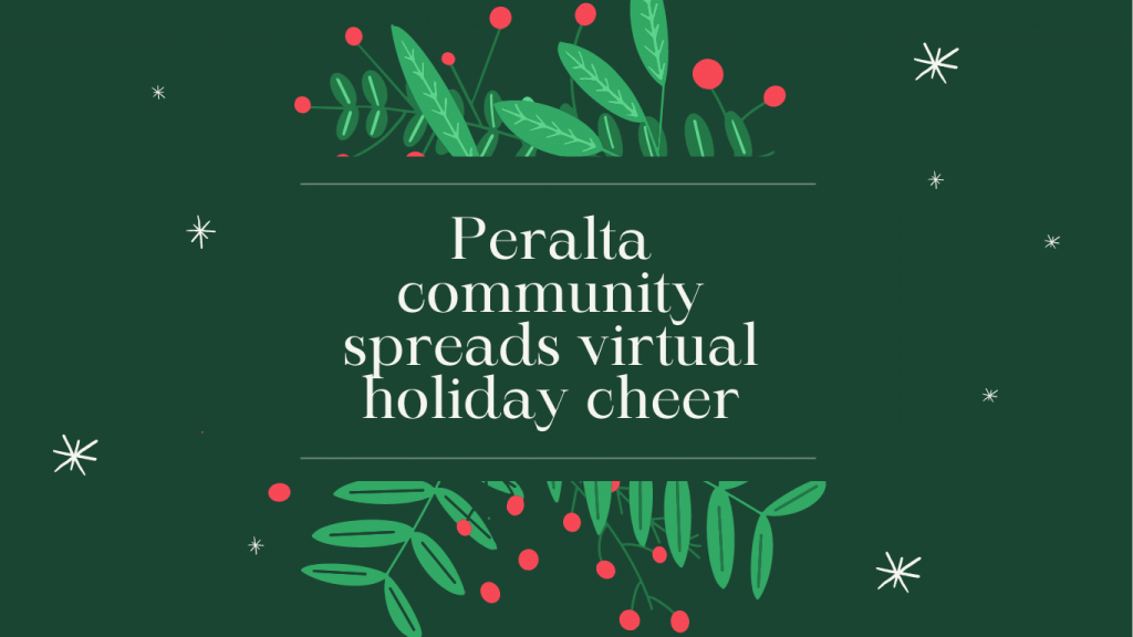 Peralta community spreads virtual holiday cheer