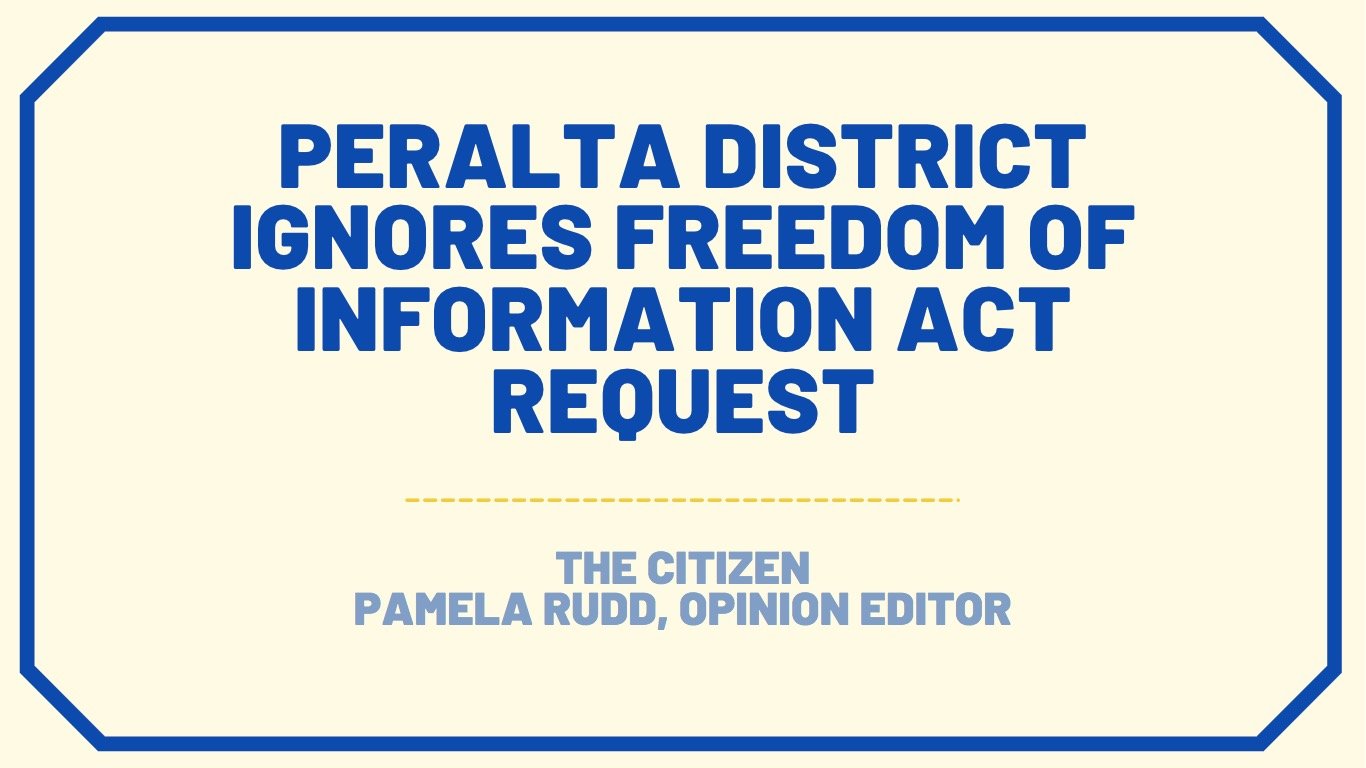 Peralta District ignores Freedom Of Information Act request - The Citizen