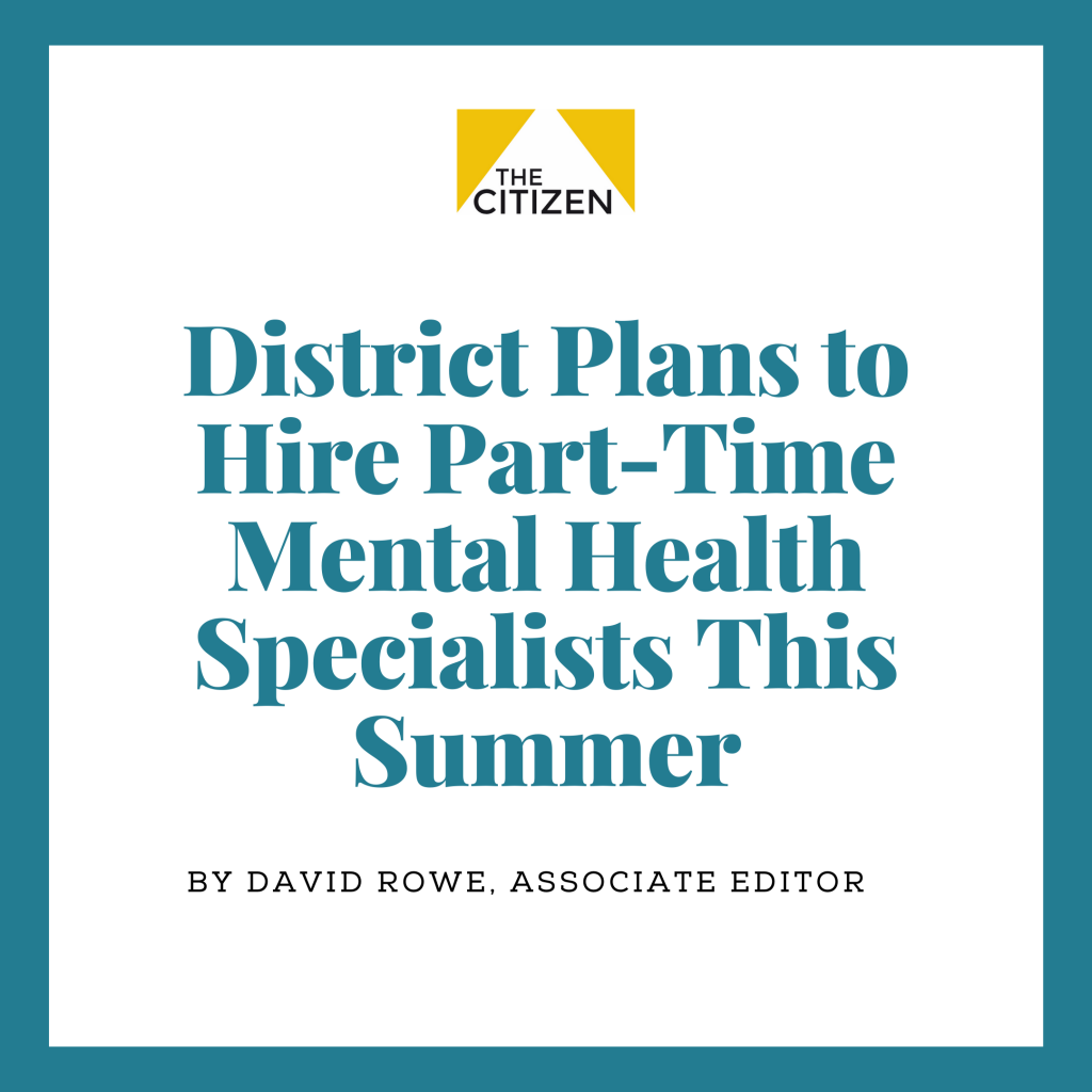 District plans to hire four part-time mental health specialists this summer