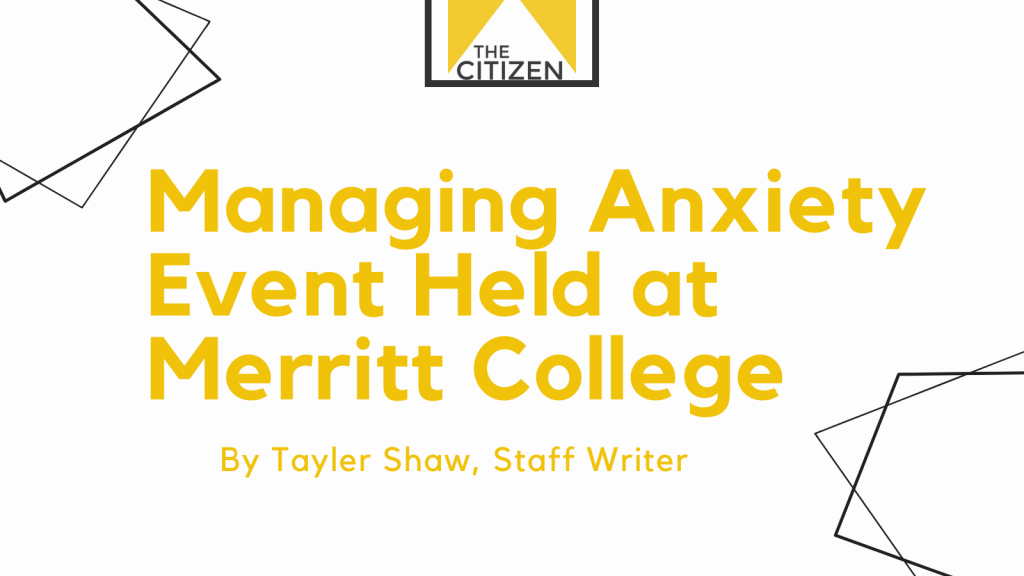 Managing Anxiety event held at Merritt College