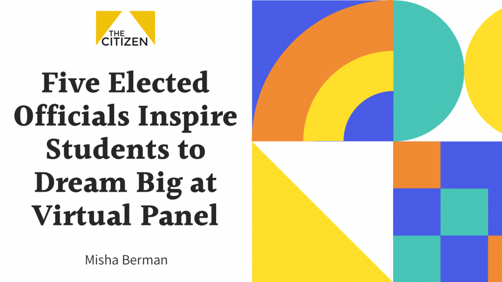 Five elected officials inspire students to dream big at virtual panel 