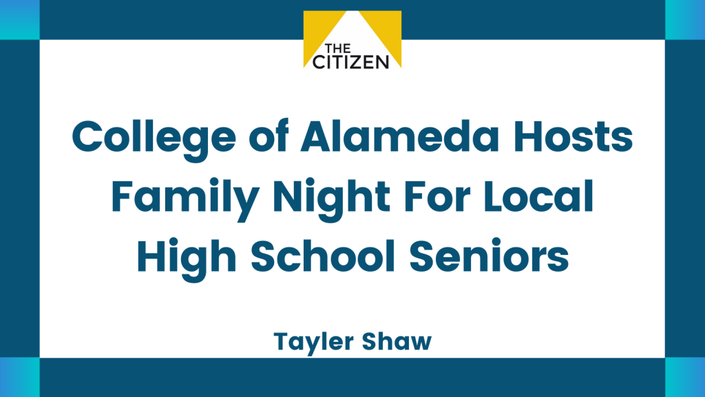 College of Alameda hosts Family Night for local high school seniors