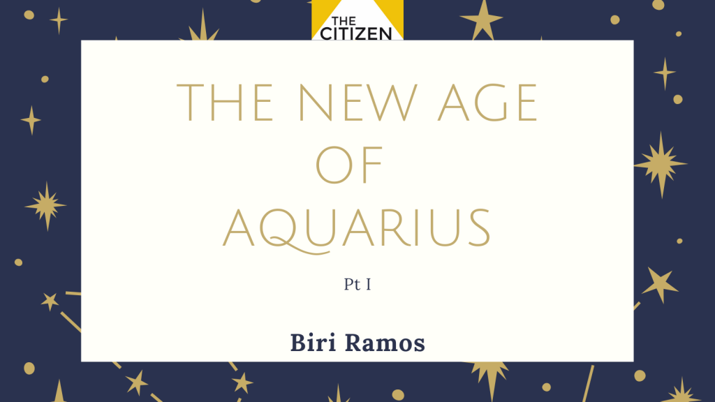 The New Age of Aquarius, Pt 1