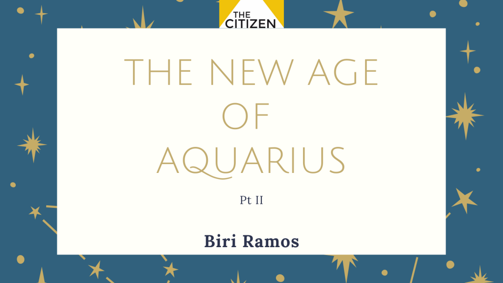 The New Age of Aquarius Pt II