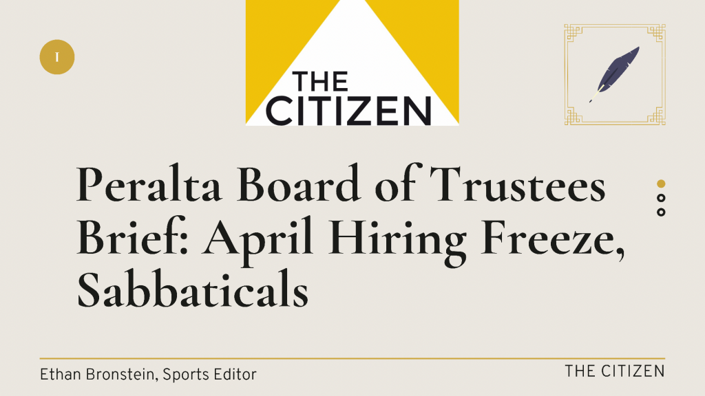 Peralta Board of Trustees Brief: April Hiring Freeze, Sabbaticals 