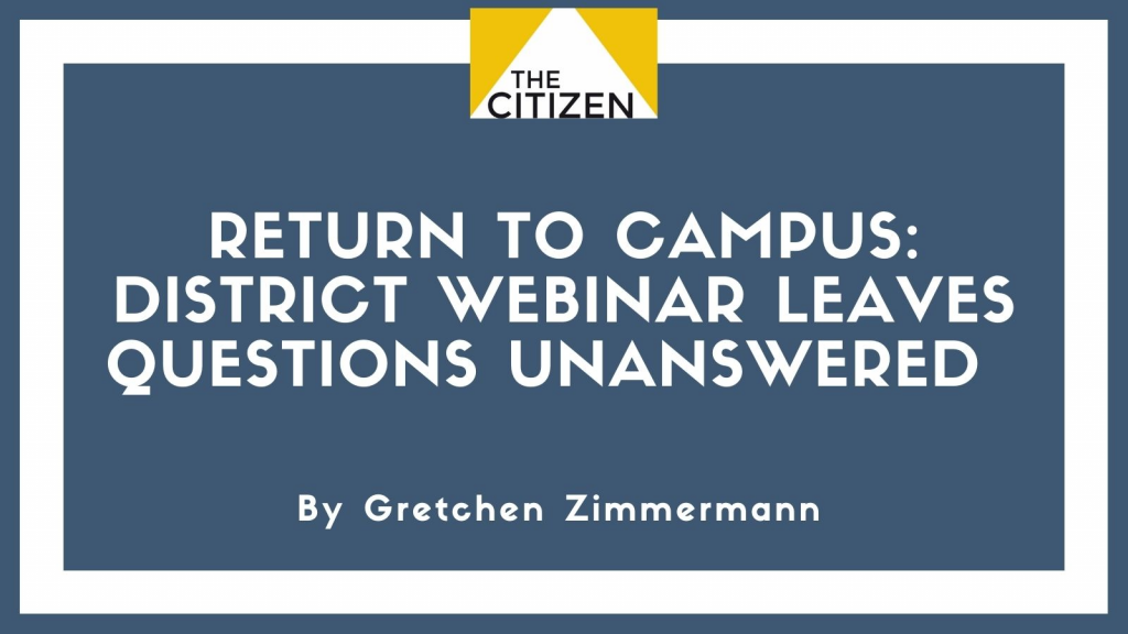 Return to Campus: district webinar leaves questions unanswered
