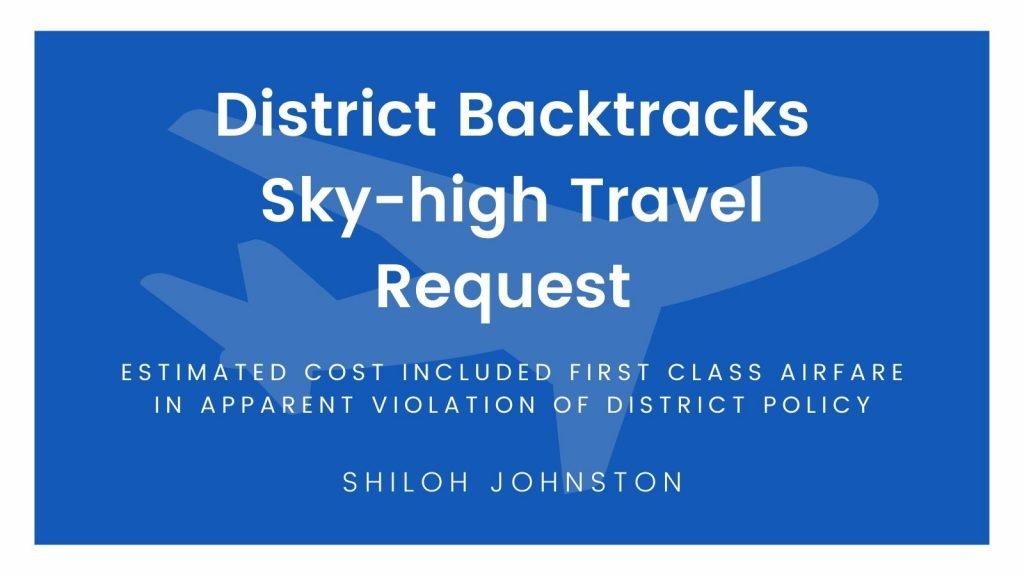 District backtracks sky-high travel request