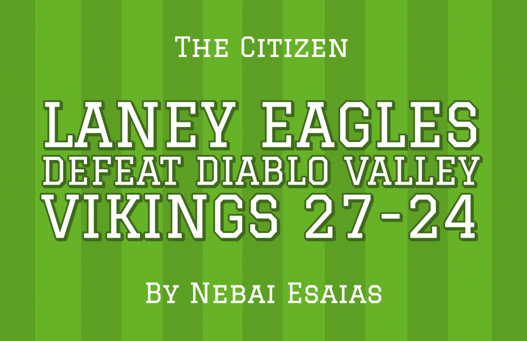 Laney Eagles defeat Diablo Valley Vikings 27-24