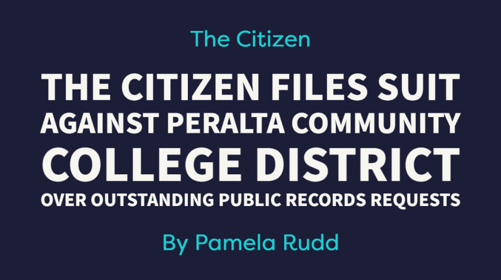 The Citizen files suit against Peralta Community College District over outstanding public records requests