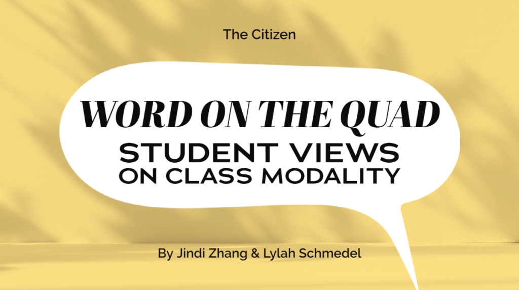 Word on the Quad – Students Views on Class Modality