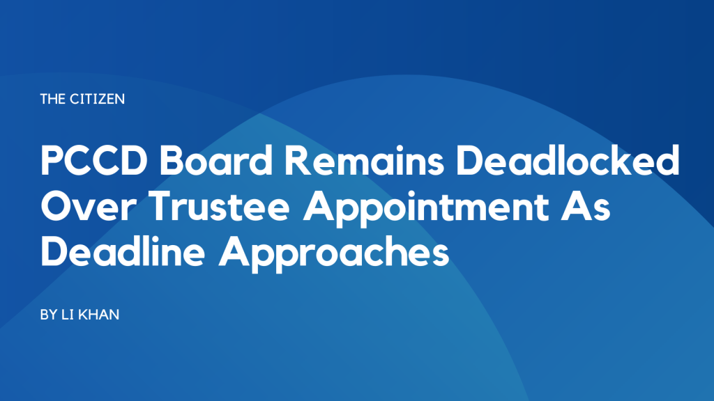 PCCD Board remains deadlocked over trustee appointment as deadline approaches