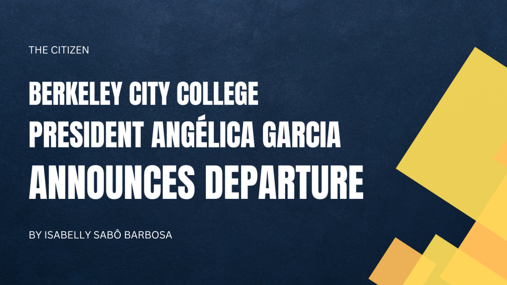 Berkeley City College President Angélica Garcia announces departure