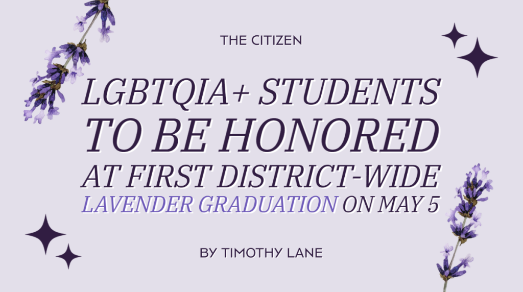 LGBTQIA+ students to be honored at first district-wide Lavender Graduation on May 5