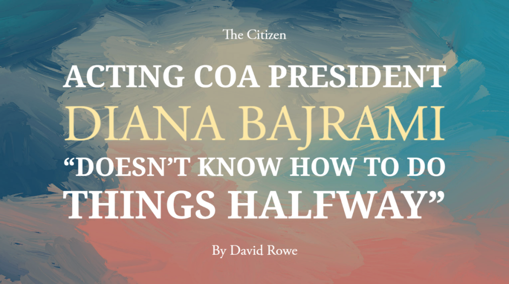 Acting CoA President Diana Bajrami “doesn’t know how to do things halfway”