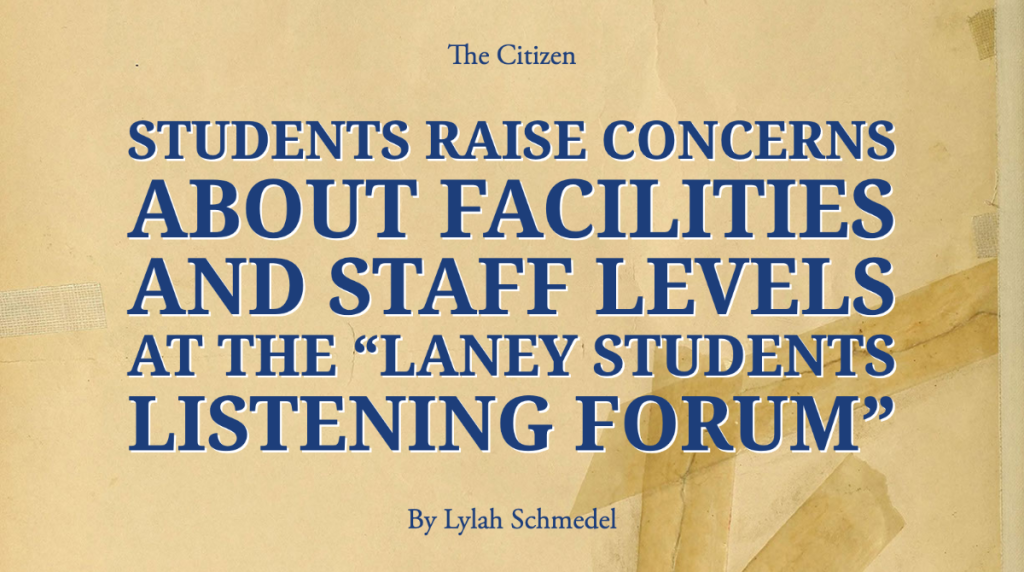 Students raise concerns about facilities and staff levels at the “Laney Students Listening Forum”